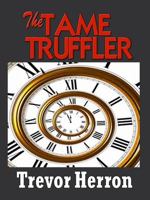 cover image of The Tame Truffler